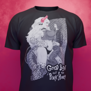 Good Boys get the Pink Honey - Fantasy Erotic Giantess Dominant Punk Girl Tee with towering demon girl artwork